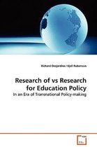 Research of vs Research for Education Policy