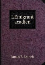 L'Emigrant acadien