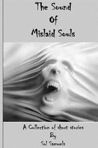 The Sound Of Mislaid Souls