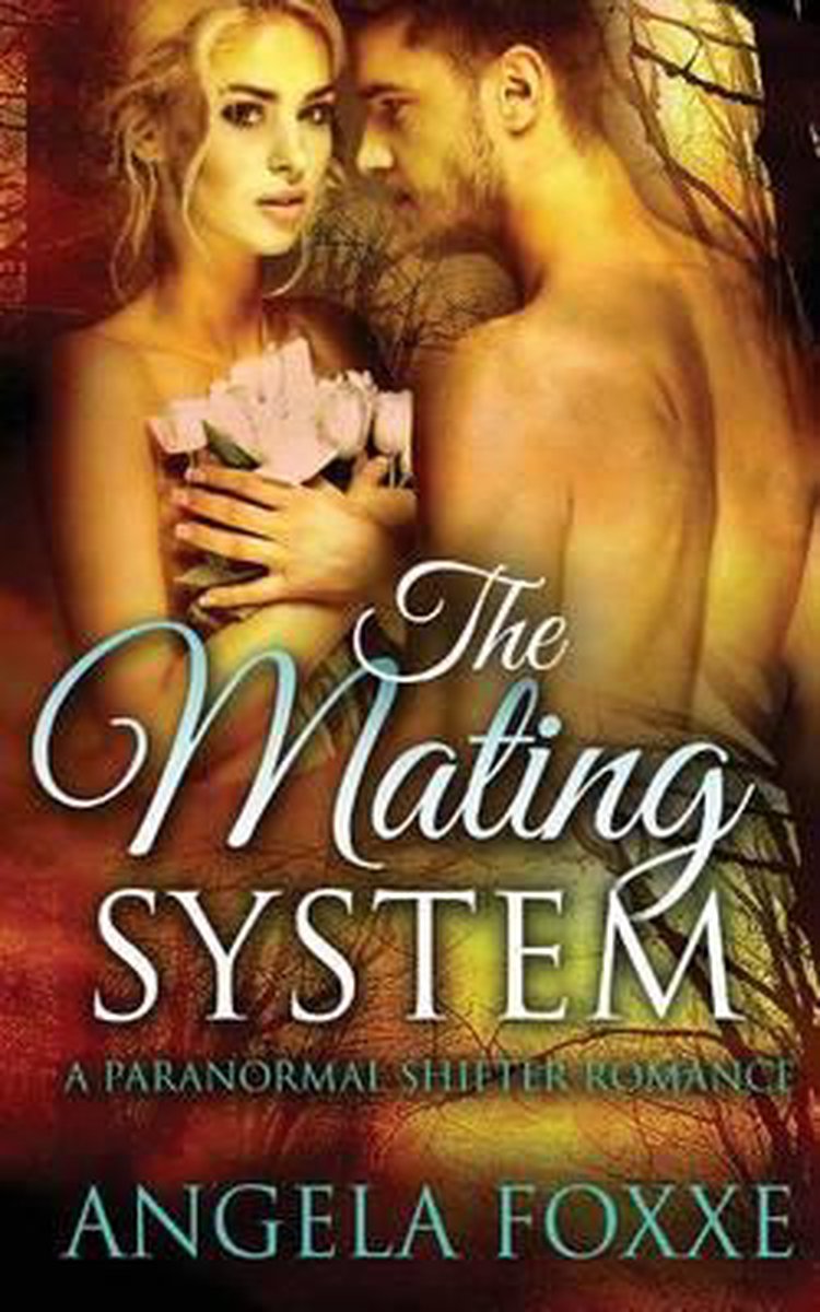 The Mating System van Angela Foxxe