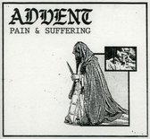 Advent - Pain & Suffering (CD)