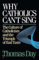 Why Catholics Can'T Sing