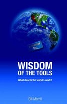 Wisdom of the Tools
