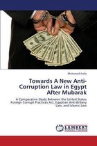 Towards a New Anti-Corruption Law in Egypt After Mubarak