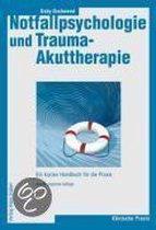 Notfallpsychologie Und Trauma-Akuttherapie