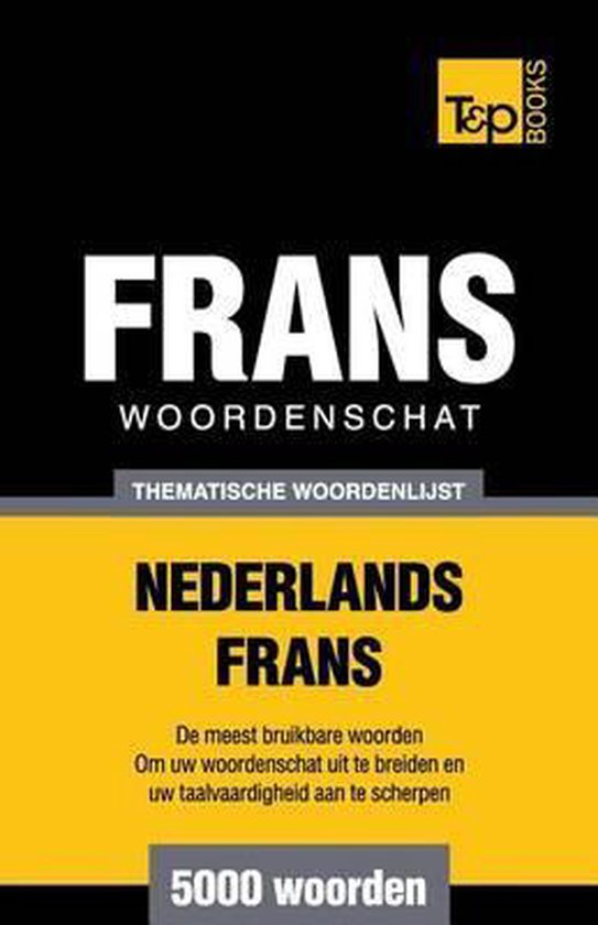 Dutch Collection- Thematische woordenschat Nederlands-Frans  ... - cover
