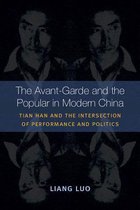 The Avant-Garde and the Popular in Modern China