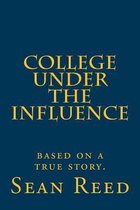 College Under the Influence