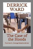 The Case of the Hoods