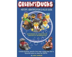 History, Identification & Value Guide CelebriDucks 2019 2nd Edition