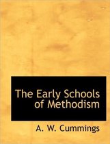 The Early Schools of Methodism