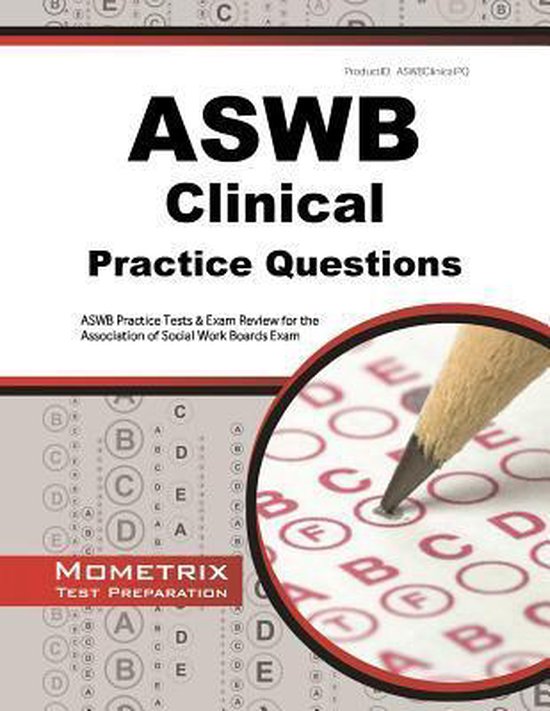 ASWB Clinical Exam Practice Questions, Aswb Exam Secrets Test Prep Team