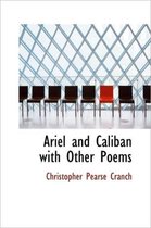 Ariel and Caliban with Other Poems