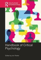 Routledge International Handbooks - Handbook of Critical Psychology