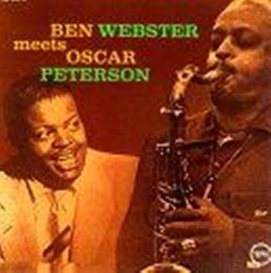 Ben Webster Meets Oscar Peterson