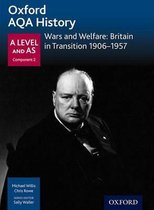 Oxford AQA History for A Level: Wars and Welfare