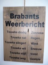 tekstbord brabants weerbericht 30x40cm steigerhout