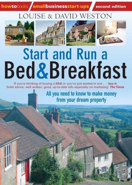 Start and Run A Bed & Breakfast (ebook), Louise Weston 9781848035973