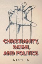 Christianity, Satan, and Politics