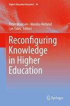 Higher Education Dynamics 50 - Reconfiguring Knowledge in Higher Education
