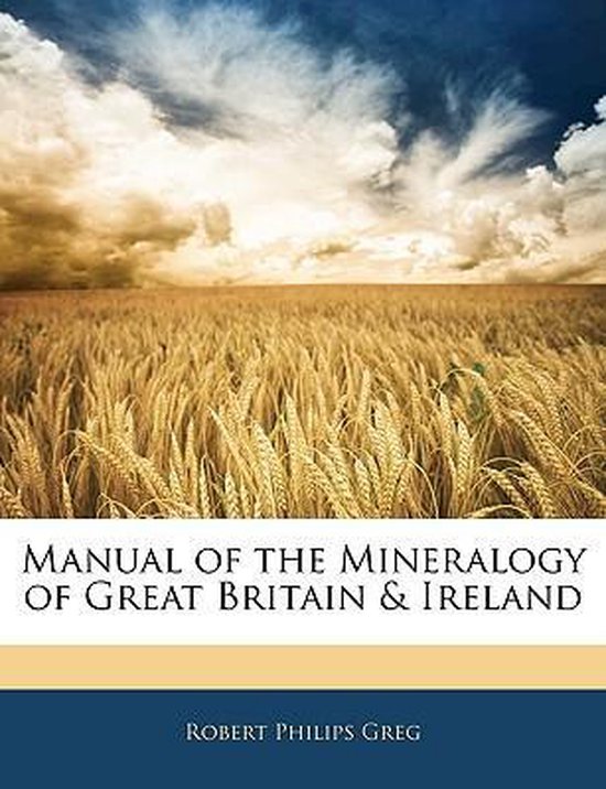 Manual of the Mineralogy of Great Britain & Ireland - cover
