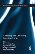 Routledge Research in Comparative Politics - Citizenship and Democracy in an Era of Crisis