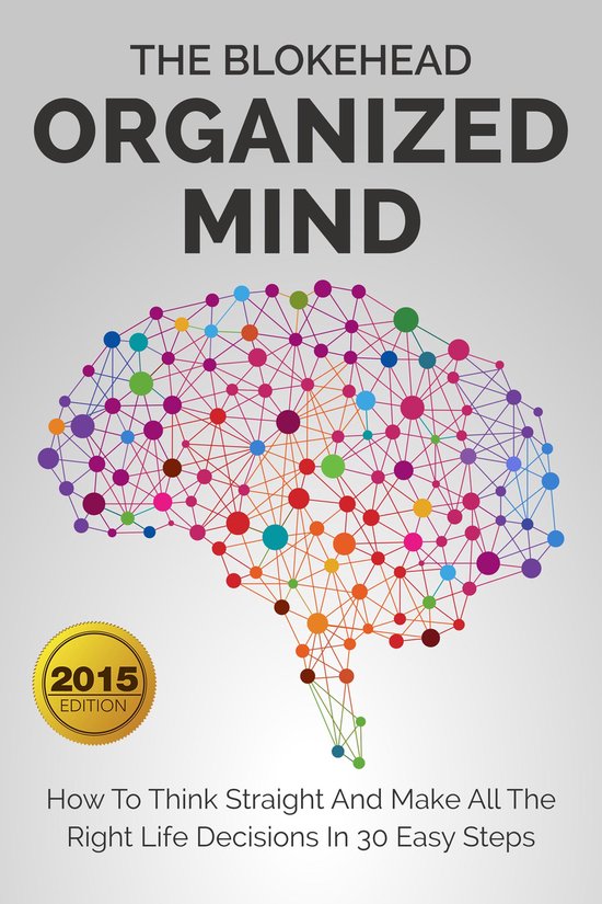 The Blokehead Success Series - Organized Mind : How To Think ... - cover