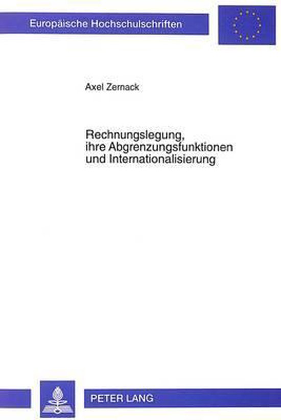 Rechnungslegung, Ihre Abgrenzungsfunktionen Und Internationa ... - cover
