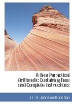 A New Paractical Arithmetic Containing New and Complete Instructions