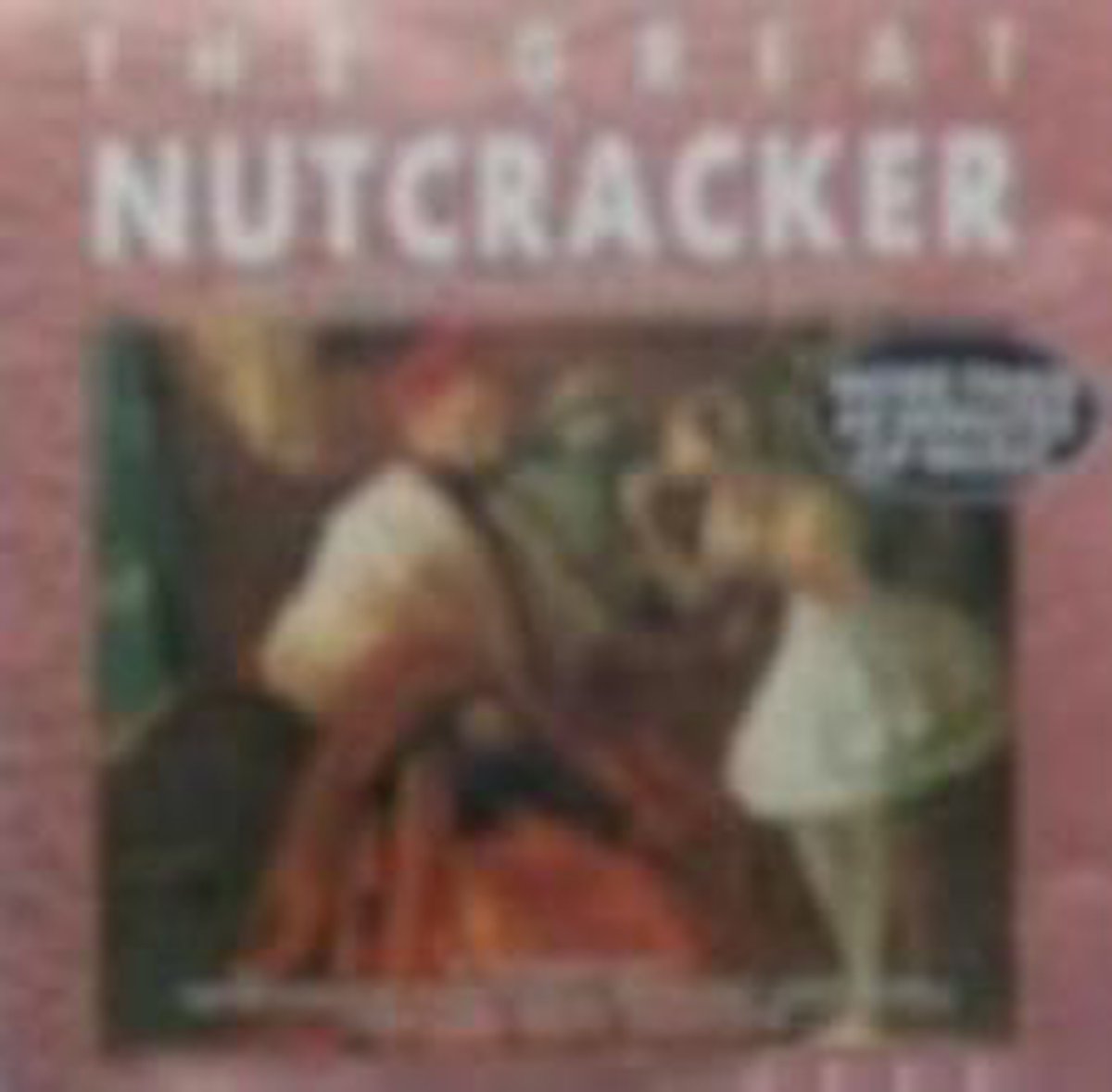Great Nutcracker and Other Famous Ballet Suites