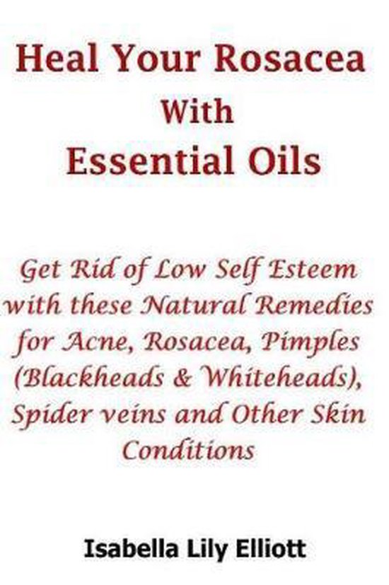 Heal Your Rosacea with Essential Oils - cover