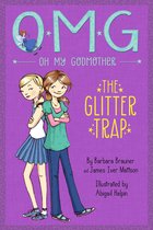 Oh My Godmother - The Glitter Trap