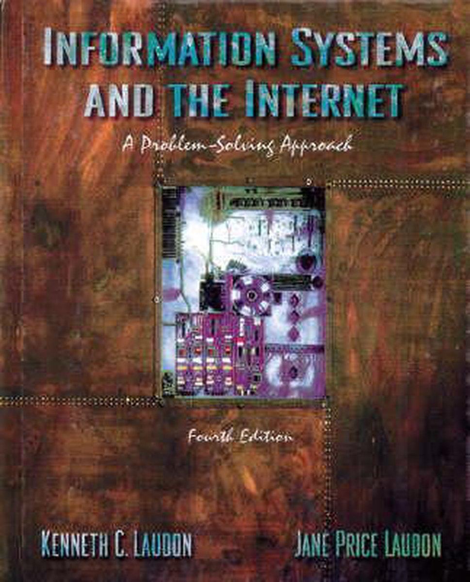 Information Systems and the Internet - Kenneth C. Laudon
