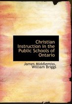 Christian Instruction in the Public Schools of Ontario