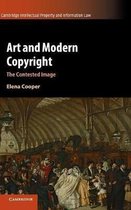 Cambridge Intellectual Property and Information LawSeries Number 47- Art and Modern Copyright