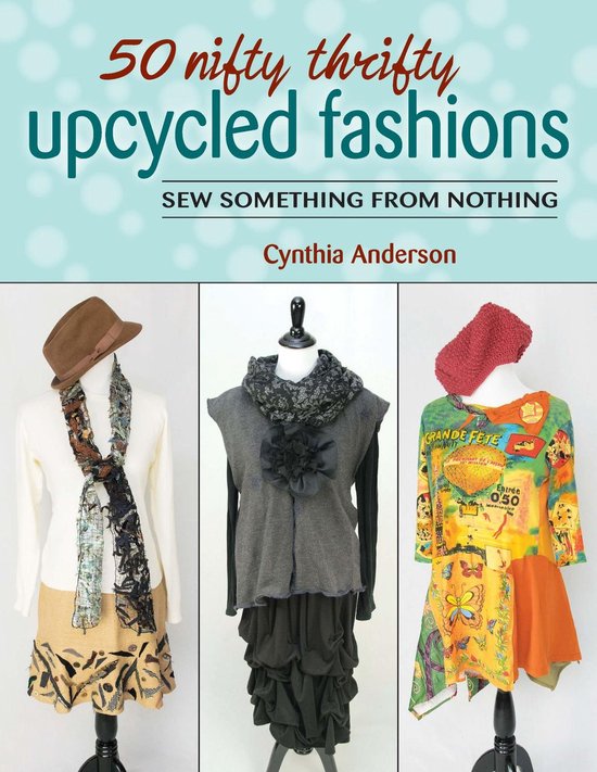 50 Nifty Thrifty Upcycled Fashions - cover
