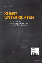 Dortmunder Schriften zur Kunst Studien zur Kunstdidaktik 14 - Kunst unterrichten