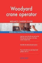Woodyard Crane Operator Red-Hot Career Guide; 2592 Real Interview Questions