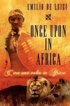 Once Upon in Africa - C' Era Una VOLTA in Africa