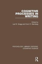 Psychology Library Editions: Cognitive Science- Cognitive Processes in Writing