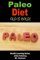 Diet and Health Books - Paleo Diet: Old is Gold!