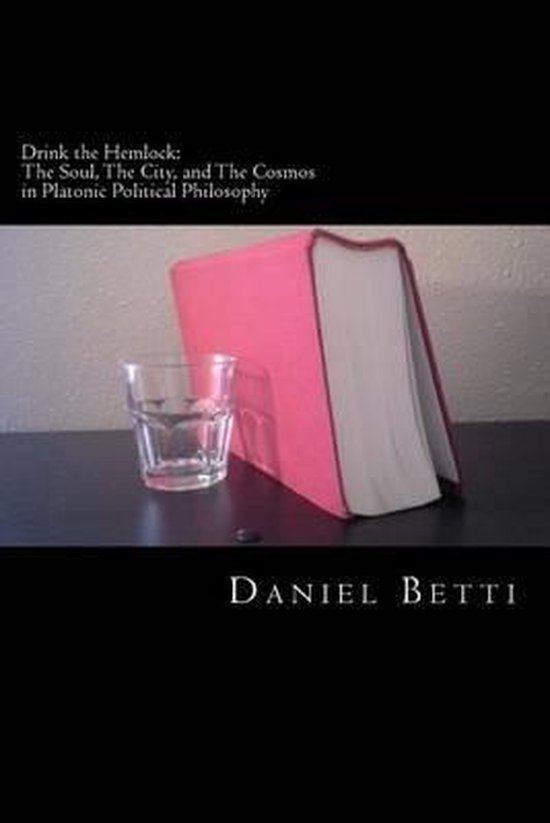 Drink the Hemlock 9781530175635 Daniel Betti Boeken