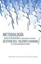 Metodologia Para La Formacion de Valores Desde La Disciplina Gestion del Talento Humano En La Universidad Agostinho Neto.