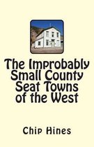 The Improbably Small County Seat Towns of the West