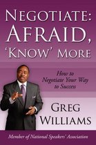 Negotiate: Afraid, 'Know' More
