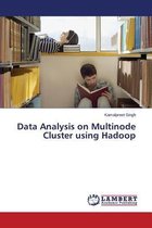 Data Analysis on Multinode Cluster using Hadoop