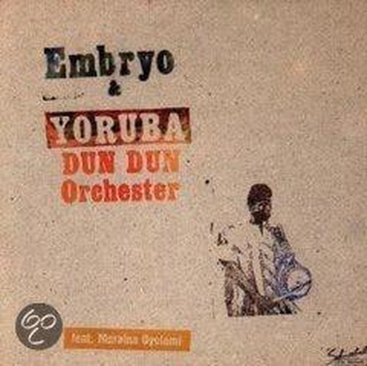 Embryo & Yoruba Dun Dun O
