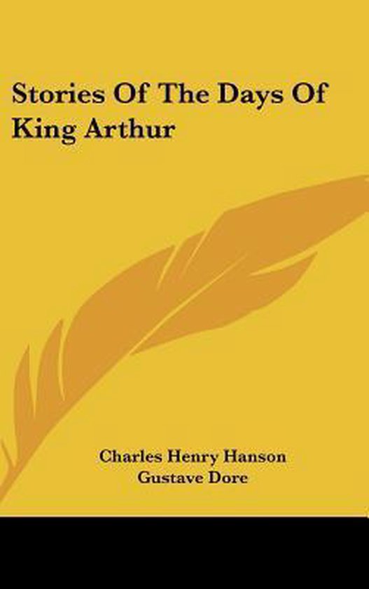 Stories of the Days of King Arthur