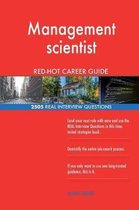 Management Scientist Red-Hot Career Guide; 2505 Real Interview Questions
