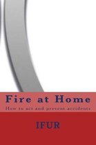 Fire at Home